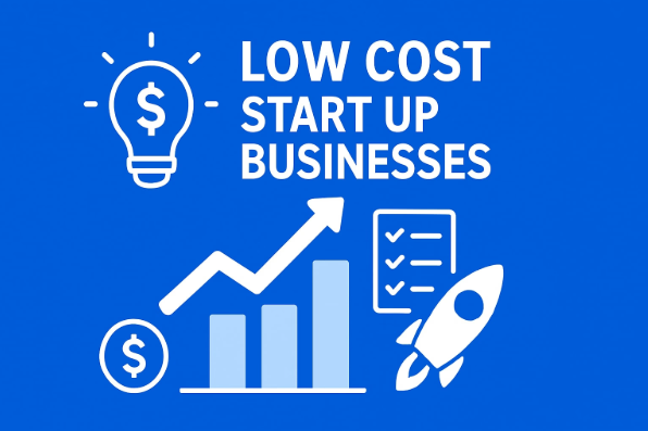 Low Startup Cost Businesses Easy Ideas for Beginners low startup cost businesses
