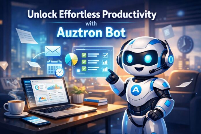 Unlock Effortless Productivity with Auztron Bot auztron bot